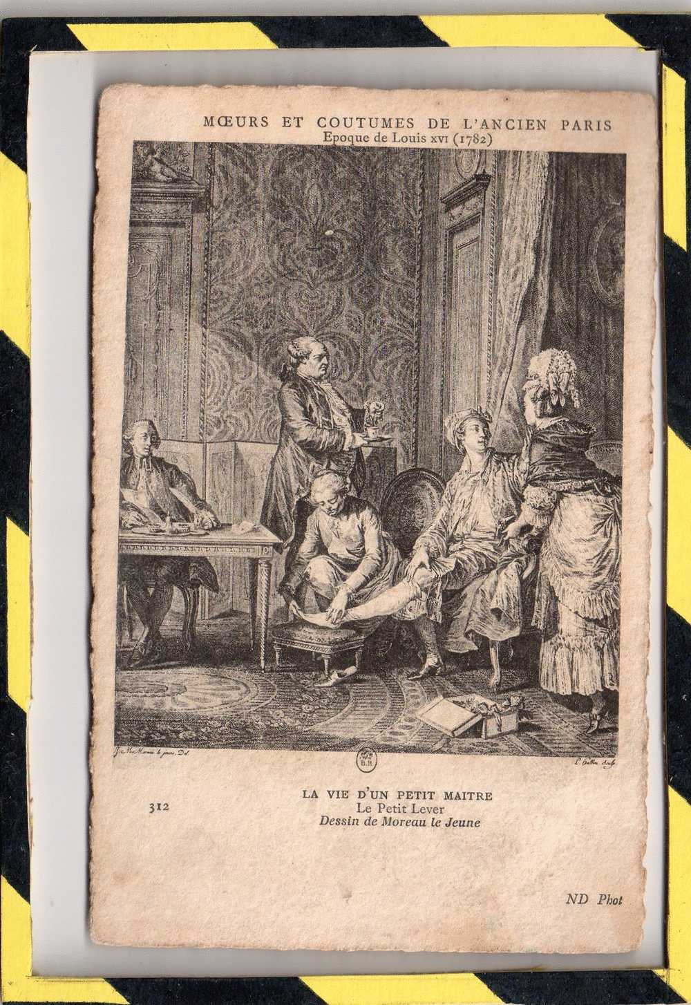 MOEURS ET COUTUMES DE L ANCIEN PARIS. LA VIE D UN PETIT MAITRE. LE PETIT LEVER. CARTE EPAISSE - Konvolute, Lots, Sammlungen