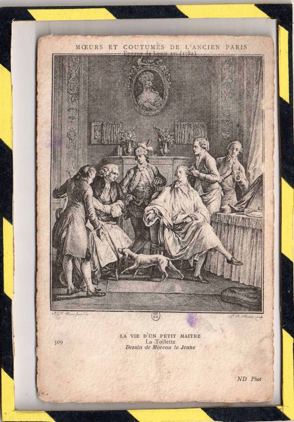 MOEURS ET COUTUMES DE L ANCIEN PARIS. LA VIE D UN PETIT MAITRE. LA TOILETTE. CARTE EPAISSE - Lots, Séries, Collections