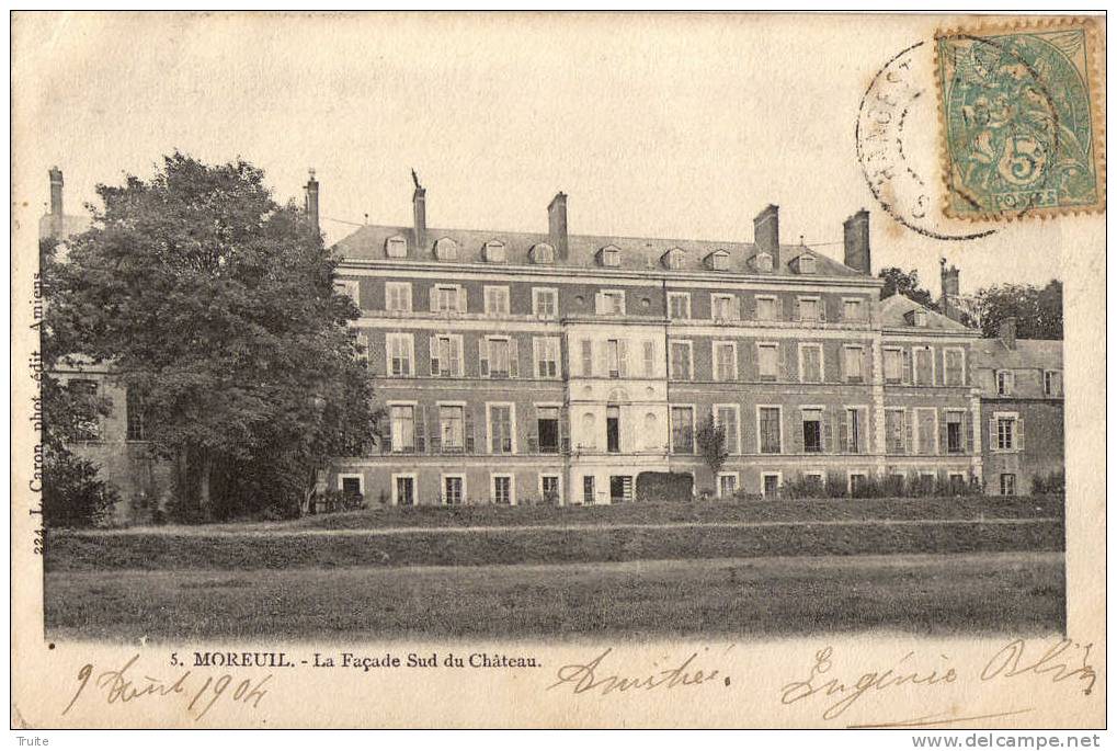 MOREUIL FACADE SUD DU CHATEAU EN 1904 PRECURSEUR - Moreuil