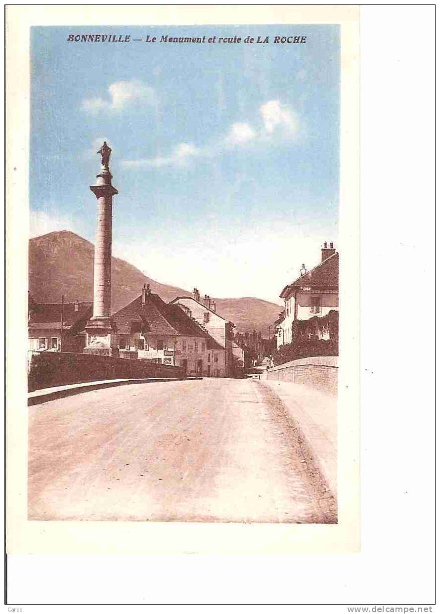 BONNEVILLE. - Le Monument Et Route De La Roche. - Bonneville