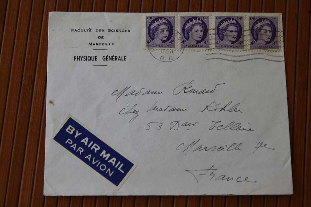 CANADA :MARCOPHILIE :FACULTE DES SCIENCES PHYSIQUE GENERALE BY AIR MAIL  POUR MARSEILLE FRANCE - Covers & Documents