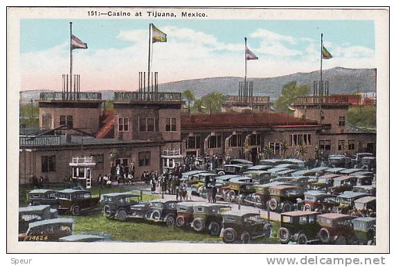 Tijuana - Casino. 1926. Many Parked Cars. - Mexico