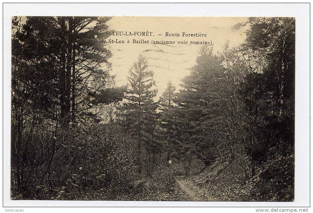 Q17 - SAINT-LEU-la-FORÊT - Route Forestière De Saint-Leu à Baillet (ancienne Voie Romaine - 1925) - Saint Leu La Foret