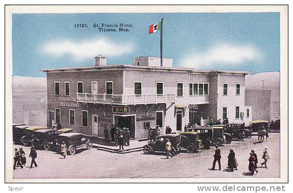 Tijuana - St. Francis Hotel, 1926. Many Cars. - Mexico