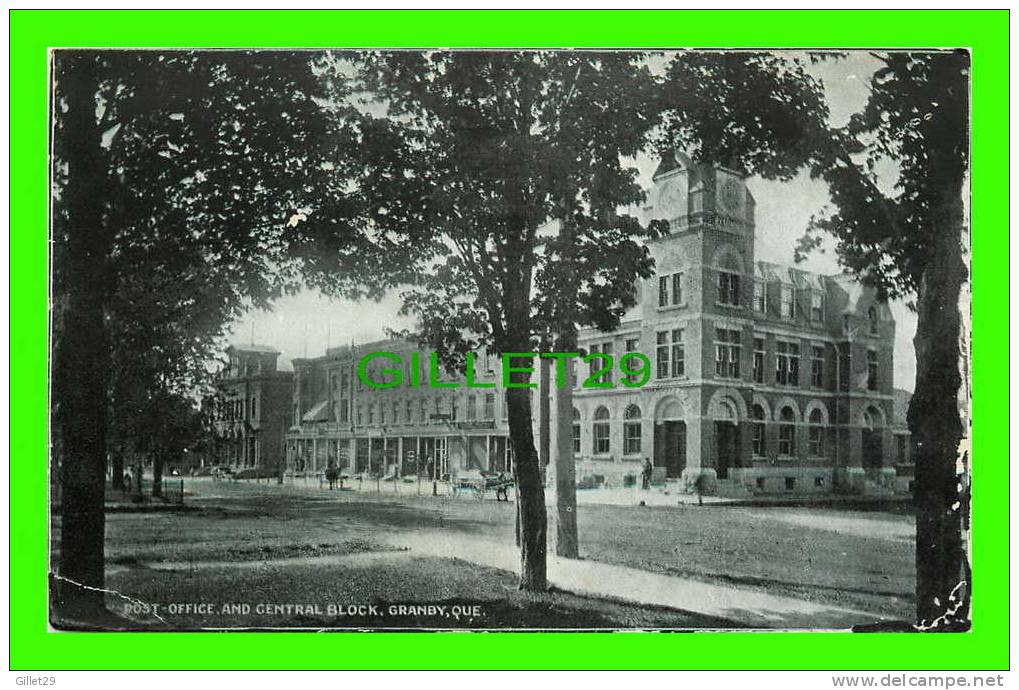 GRANBY, QUÉBEC - POST OFFICE AND CENTRAL BLOCK - BUREAU DE POSTE - LEADER-MAIL PRESS, GRANBY - - Granby