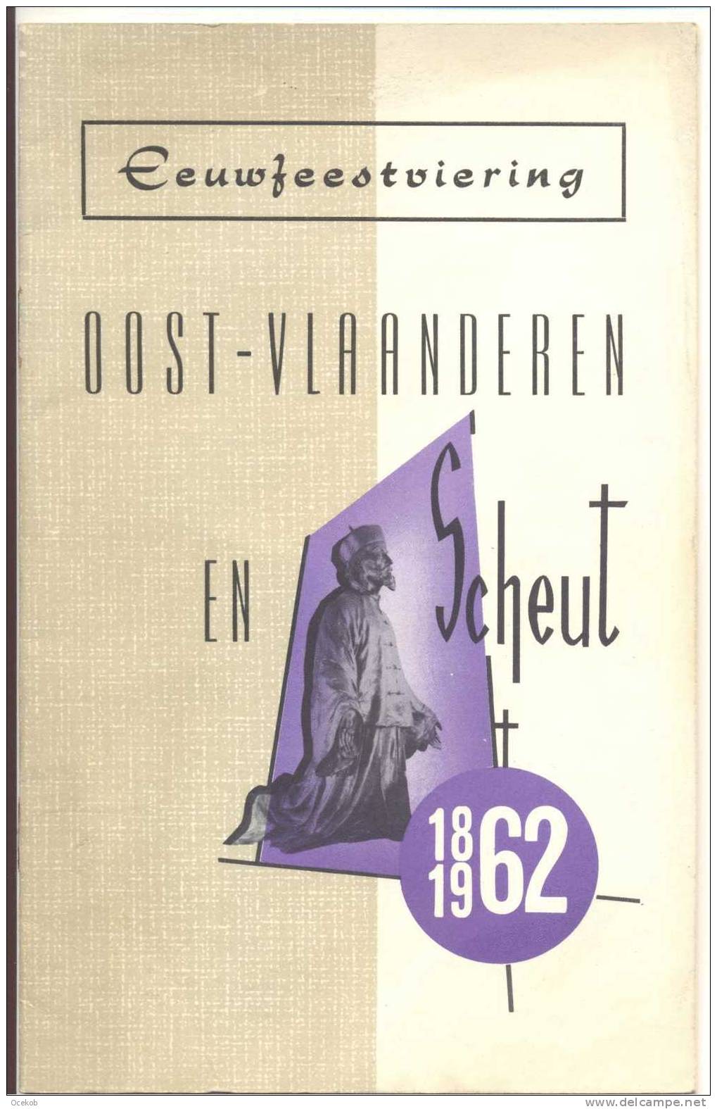 Programma Eeuwfeestviering O VL En Scheut 1862 1962 + Reclame Eeklo Gent  ( 3 Scans) - Programmes