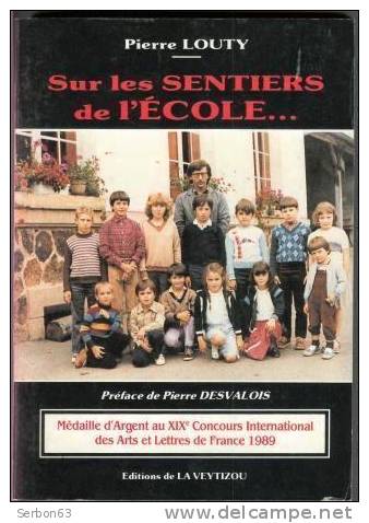 LIVRE NEUF VENDU EN L'ETAT : SUR LES SENTIERS DE L'ECOLE PIERRE LOUTY EDIT LA VEYTIZOU 1989 LIMOGES SAINT PAUL D'EYJEAUX - Limousin