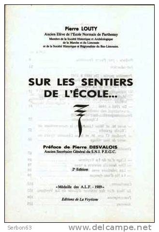 LIVRE NEUF VENDU EN L'ETAT : SUR LES SENTIERS DE L'ECOLE PIERRE LOUTY EDIT LA VEYTIZOU 1989 LIMOGES SAINT PAUL D'EYJEAUX - Limousin