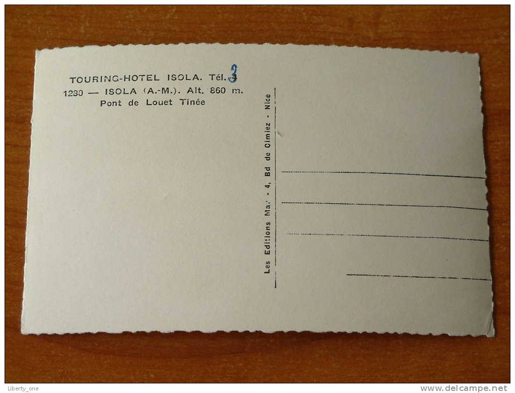 Pont De Louet Tinée - Touring Hotel ISOLA / Anno 19?? ( Details Op Foto´s ) !! - Autres & Non Classés