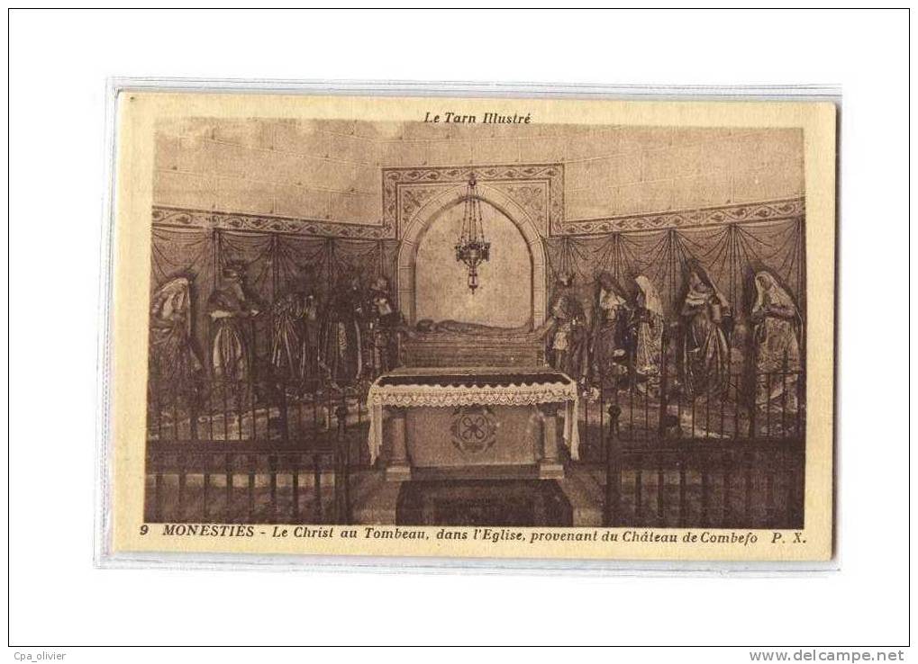 81 MONESTIES Eglise, Intérieur, Christ Au Tombeau, Chateau De Combefo, Ed APA 9, Tarn Illustré, 193? - Monesties