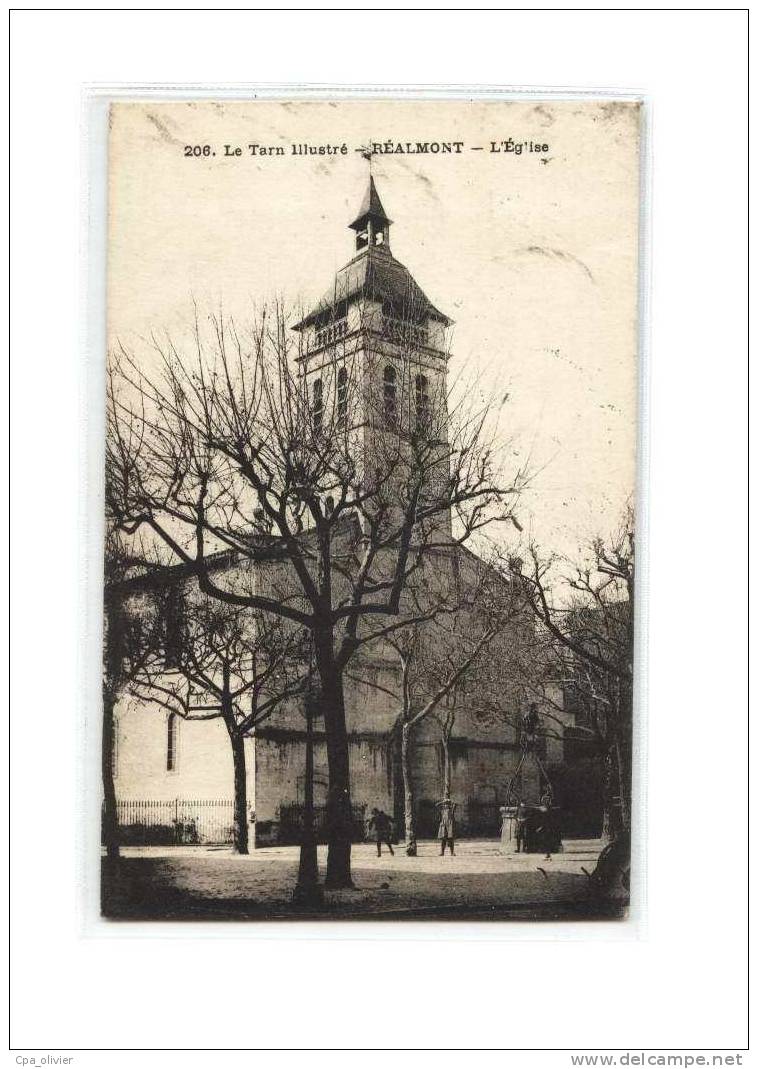 81 REALMONT Eglise, Ed ? 206, Tarn Illustré, 1922 - Realmont