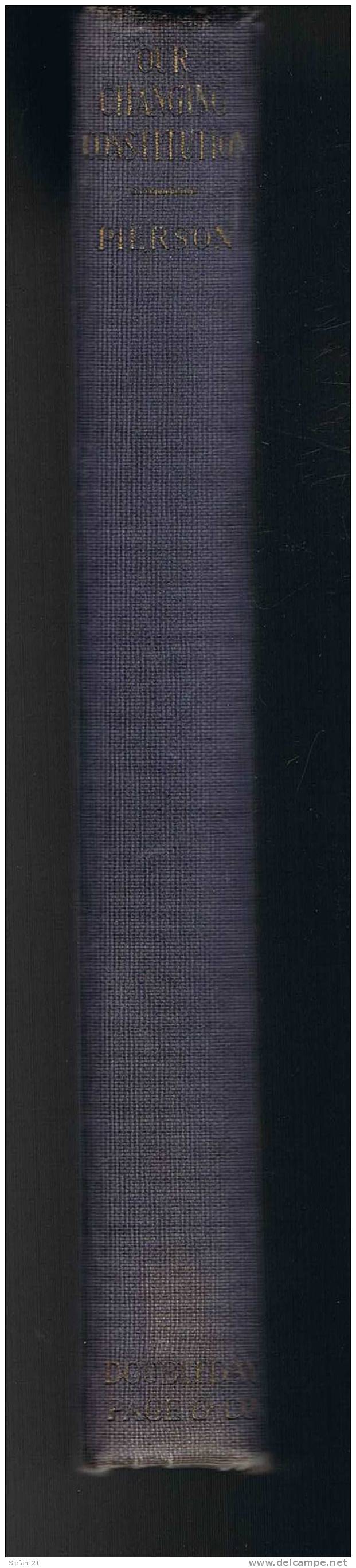 Our Changing Constitution - 1922 - Edition Originale - Charles W. Pierson  - 182 Pages - 19,3 Cm X 13,2 Cm - Autres & Non Classés