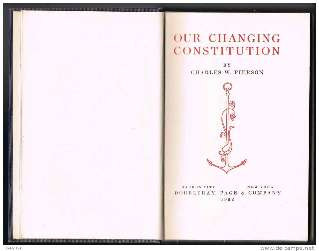 Our Changing Constitution - 1922 - Edition Originale - Charles W. Pierson  - 182 Pages - 19,3 Cm X 13,2 Cm - Autres & Non Classés