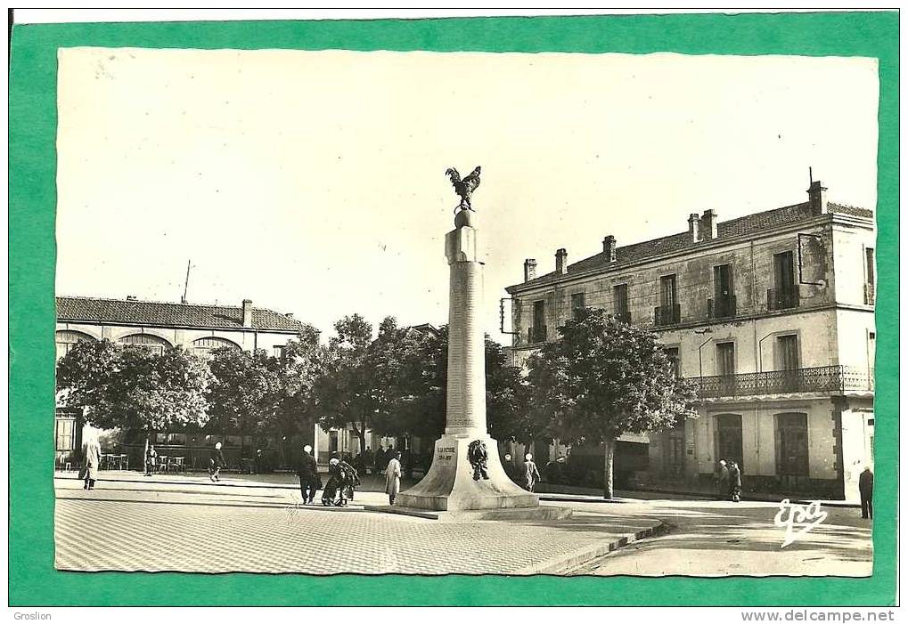 SOUK AHRAS PLACE DU MONUMENT AUX MORTS N° 2 ( COQ) - Souk Ahras