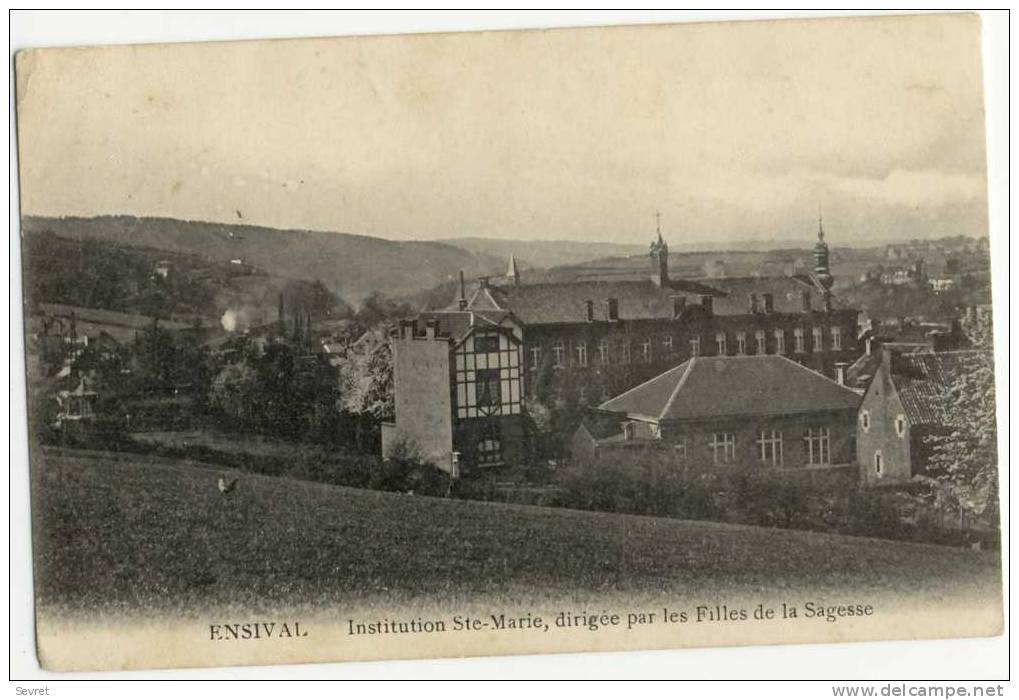 ENSIVAL  - Institution Ste Marie, Dirigée Par Les Filles De La Sagesse. - Verviers