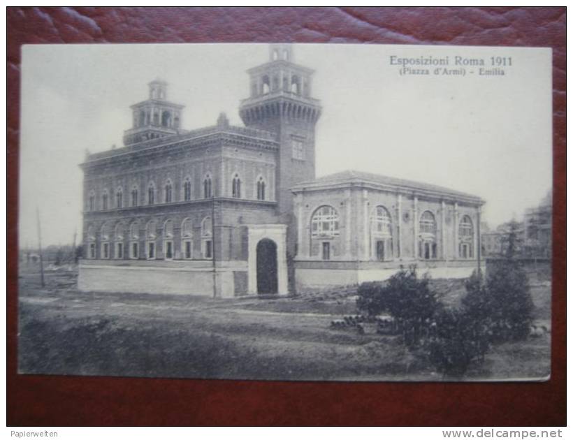 Roma - Esposizioni Roma 1911 (Piazza D´Armi): Emilia - Mostre, Esposizioni