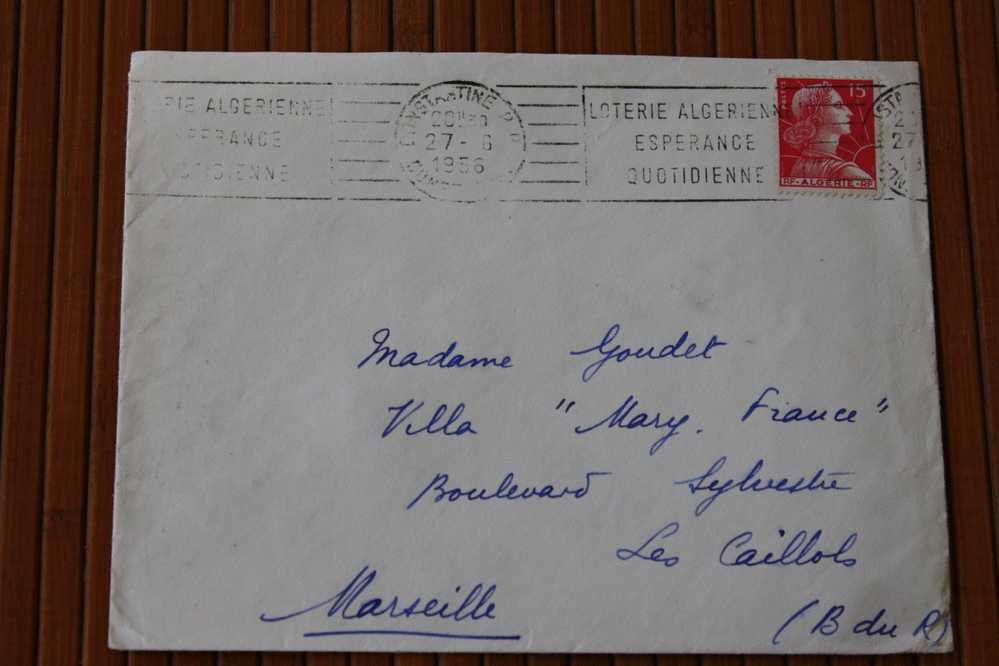 LETTRE COVER De CONSTANTINE ALGERIE FRANCAISE EX COLONIE FLAMME LOTERIE ALGERIENNE  ESPERANCE QUOTIDIENNE  1956 - Covers & Documents