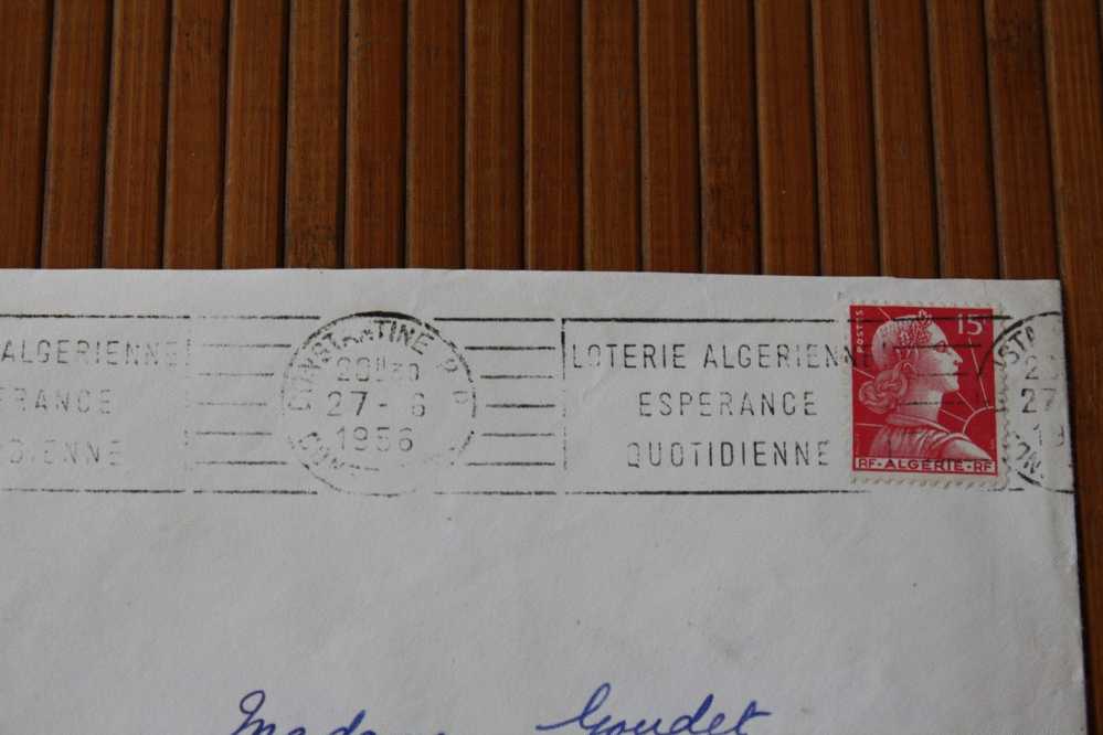 LETTRE COVER De CONSTANTINE ALGERIE FRANCAISE EX COLONIE FLAMME LOTERIE ALGERIENNE  ESPERANCE QUOTIDIENNE  1956 - Covers & Documents