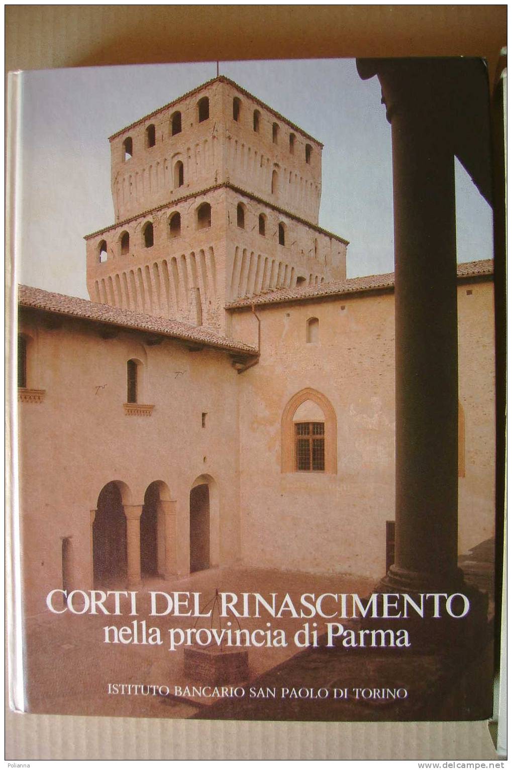 PDC/1 CORTI DEL RINASCIMENTO Nella PROV. Di PARMA ISP 1981/Montechiarugolo/Fontanellato/Roccabianca/Soragna - Turismo, Viajes