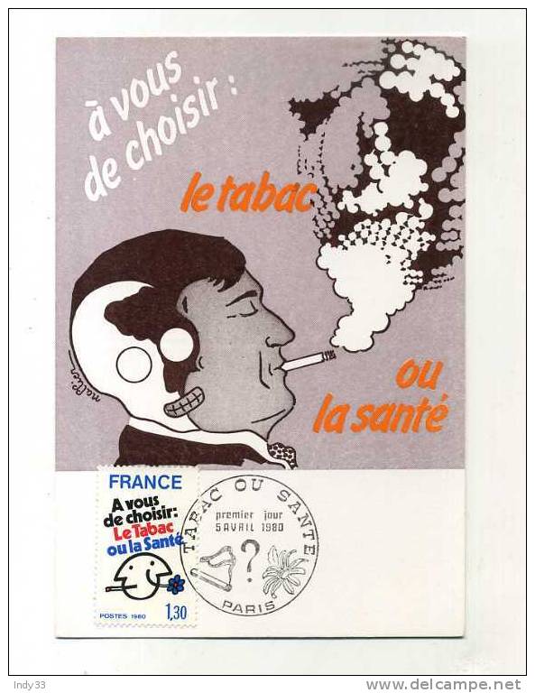 - FRANCE . C.M. 1er JOUR LE TABAC OU LA SANTE . CACHET PARIS 5/4/80 - Drugs