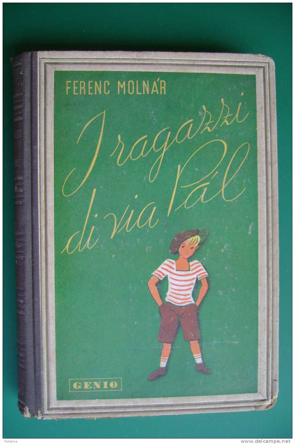 PDC/40 Ferenc Molnar I RAGAZZI DI VIA PAL Genio 1945/illustrato - Anciens