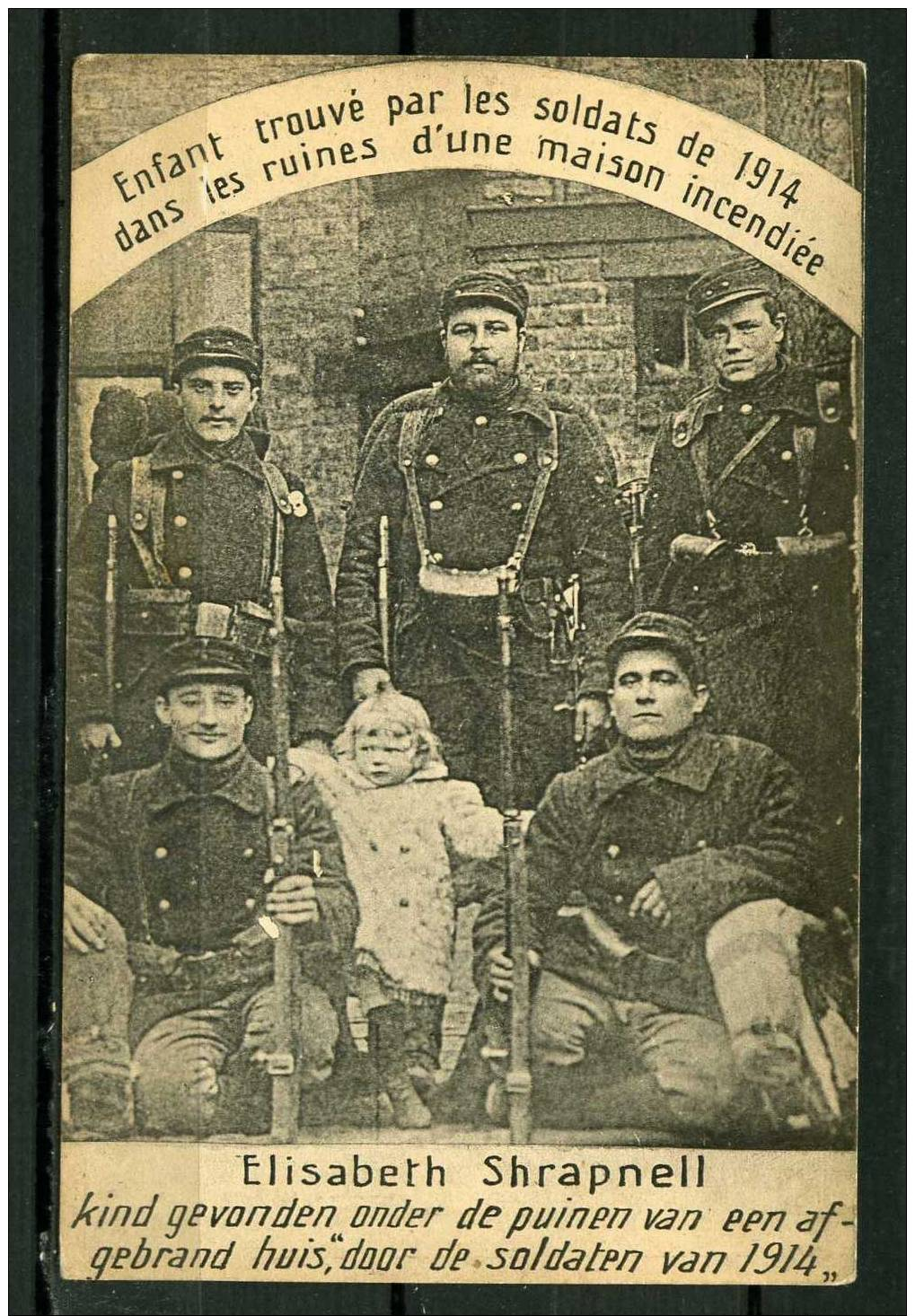 Enfant Trouvé Par Les Soldats De 1914 Dans Les Ruines D´une Maison Incendiée  * CPA - Animé - War 1914-18