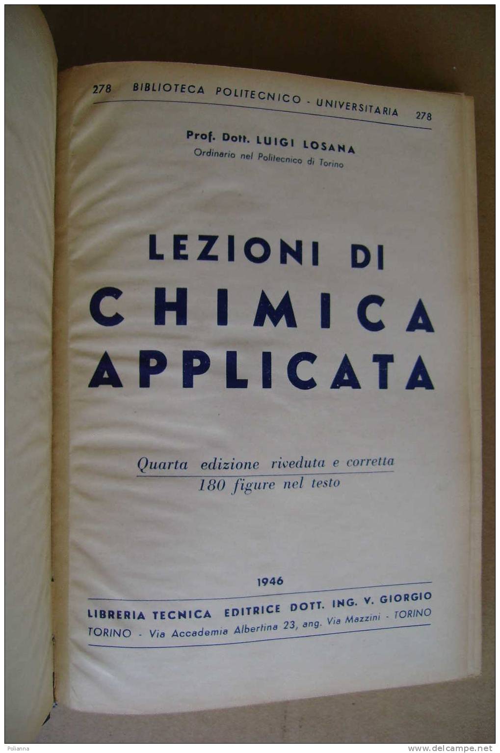 PDC/50 Luigi Losana LEZIONI DI CHIMICA APPLICATA Ed.Dott.Ing.V.Giorgio 1946 - Medicina, Biología, Química