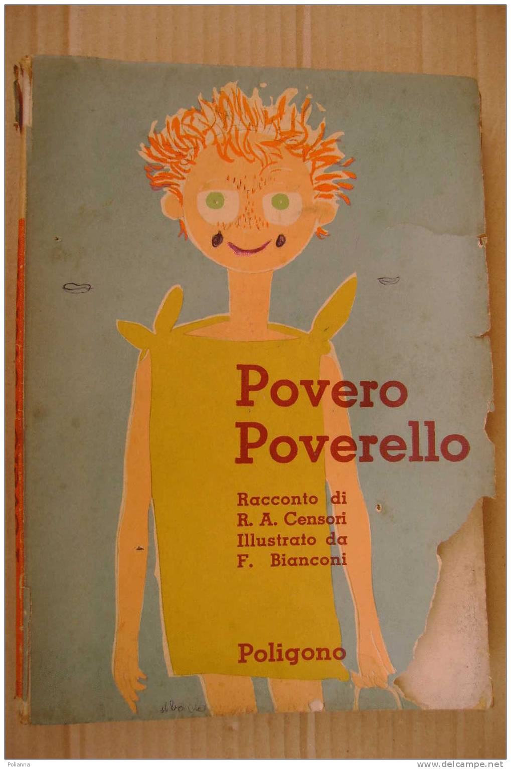 PDC/52 Censori POVERO POVERELLO Ed. Poligono 1945/illustrato Da F.Bianconi - Anciens