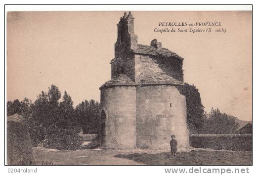 Peyrolles En Provence - Chapelle Du St Supulcre ( X Siècle )   : Achat Immédiat - Peyrolles