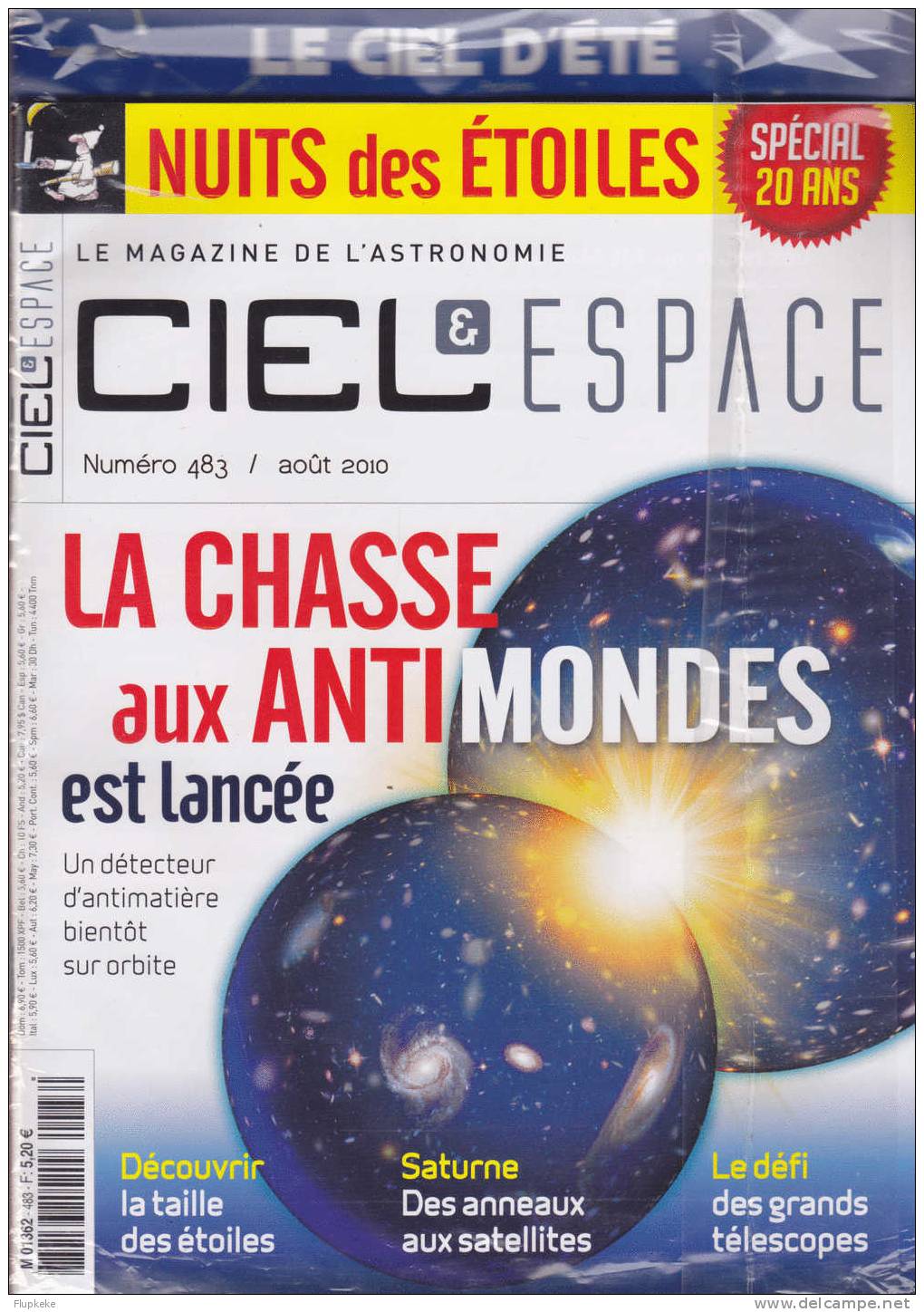 Ciel Et Espace 483 Août 2010 La Chasse Aux Anti Mondes Est Lancée Saturne Des Anneaux Aux Satellites - Ciencia