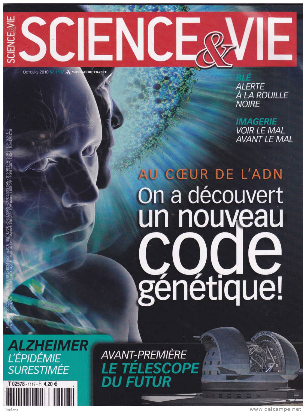 Science Et Vie 1117 Octobre 2010 Au Coeur De L´Adn On A Découvert Un Nouveau Code Génétique ! Le Télescope Du Futur - Science