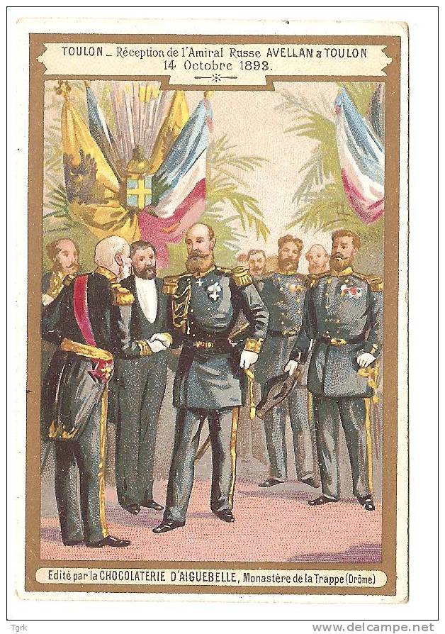 - Chromo Chocolaterie Aiguebelle Toulon Réception De L'amiral Russe Avellan à Toulon Le 14 Octobre 1893 - Aiguebelle