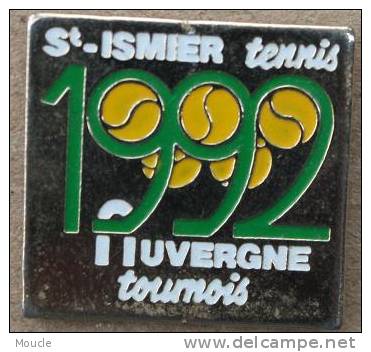 TOURNOIS TENNIS SAINT  ISMIER - 1992 - AUVERGNE - Tennis