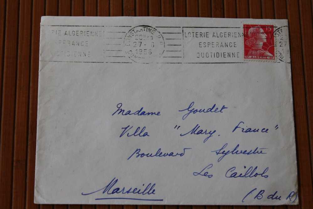 CONSTANTINE EST INSPECTION PRIMAIRE  1956 Flamme "LOTERIE ALGERIENNE ESPERANCE QUOTIDIENNE "MARCOPHILIE LETTRE MARIANE M - Lettres & Documents