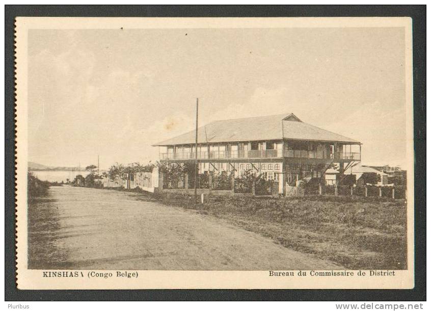 BELGIAN CONGO, CONGO BELGE, KINSHASA BUREAU DU COMMISSAIRE DE DISTRICT,  OLD  POSTCARD - Kinshasa - Leopoldville