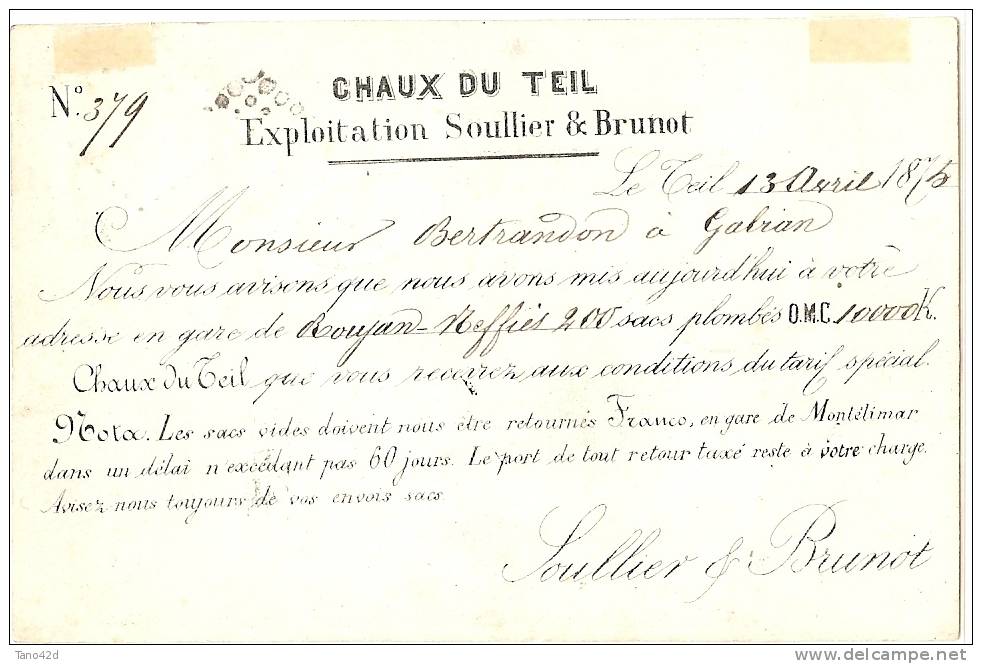 REF LPP9 - CARTE PRECURSEUR REPIQUAGE CHAUX DU TEIL - LE TEIL / GABIAN AVRIL 1875 CACHET OVALE "BM" - Precursor Cards