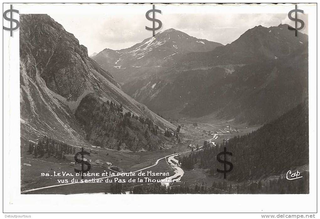 Le Val D'Isère Et La Route De L'Iseran Vus Du Sentier Du Pas De La Thouvière Savoie 73 - Autres & Non Classés