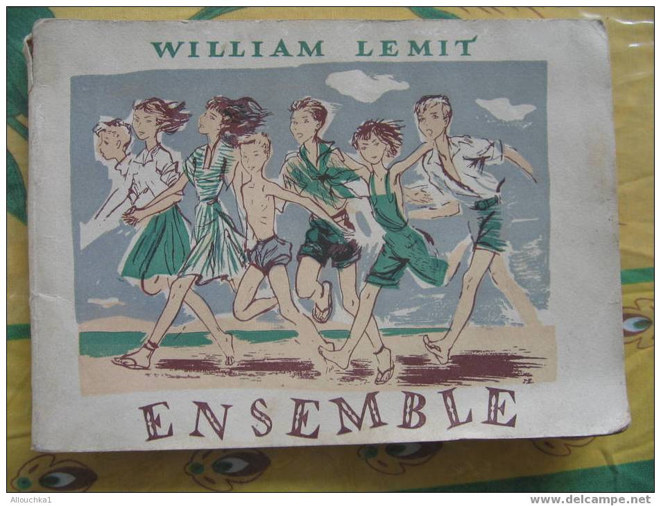 ENSEMBLE UN CHANSONNIER POUR LES COLONIES DE VACANCES CHANSONS NOUVELLES & POPULAIRE  RONDES & JEUX CHANTES WILIAM LEMIT - Chorwerke