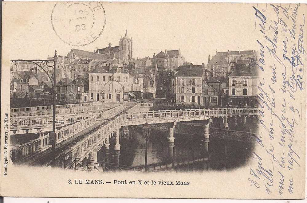 72 - LE MANS - Le Pont En X  Et Le Vieux Mans - Oblitérée En 1902 - Prix Fixe - Le Mans