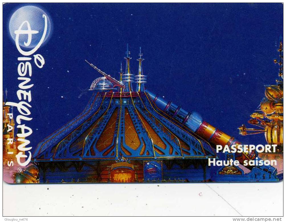 PASSEPORT DISNEY DISNEYLAND PASSEPORT HAUTE SAISON  VOIR SCANER RECTO ET VERSO - Passaporti  Disney