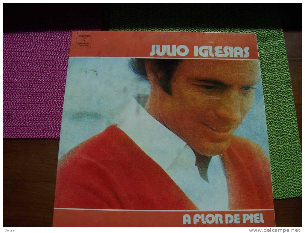 JULIO  IGLESIAS  °°  A FLOR  DEL PIEL - Sonstige - Spanische Musik