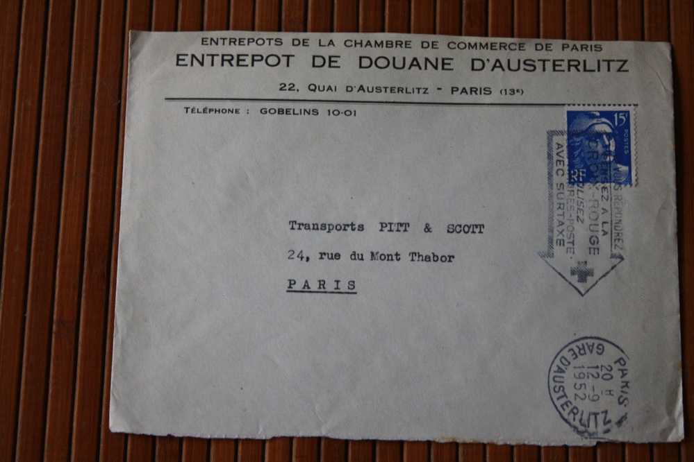 LETTRE ENTREPOT DOUANE D'AUSTERLITZ PARIS FLAMME CROIX ROUGE FRANCAISE UTILISER TP AV SURTAXE TIMBRE SEUL MARIANE GANDON - Red Cross