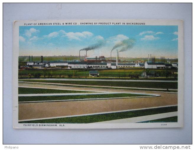 Fairfield Birmingham Al  Plant Of American Steel & Wire CO.  Vintage Wb - Andere & Zonder Classificatie