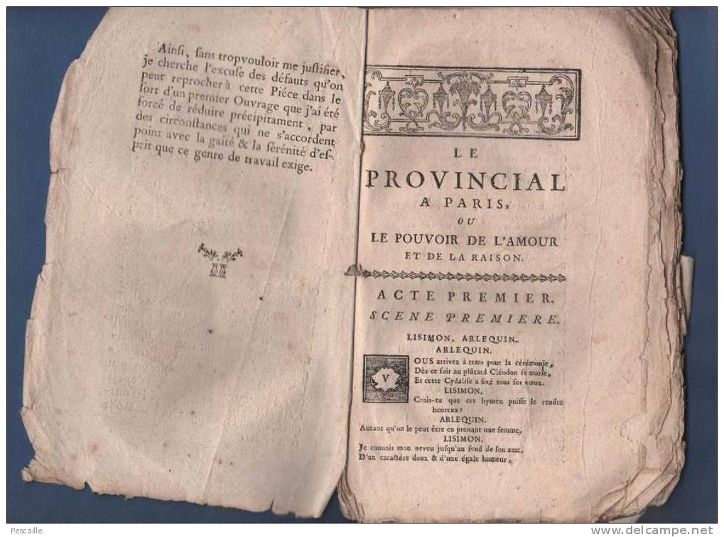 ALEXANDRE GUILLAUME DE MOISSY - 1750 - PIECE DE THEATRE LE PROVINCIAL A PARIS OU LE POUVOIR DE L´AMOUR ET DE LA RAISON - Autores Franceses