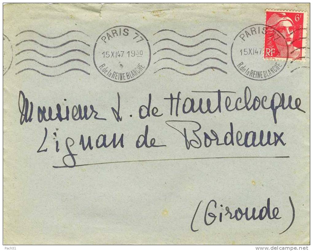 Lettre De Paris Rue De La Reine Blanche Pour Lignande Bordeaux Avec 741A 1947 - Brieven En Documenten