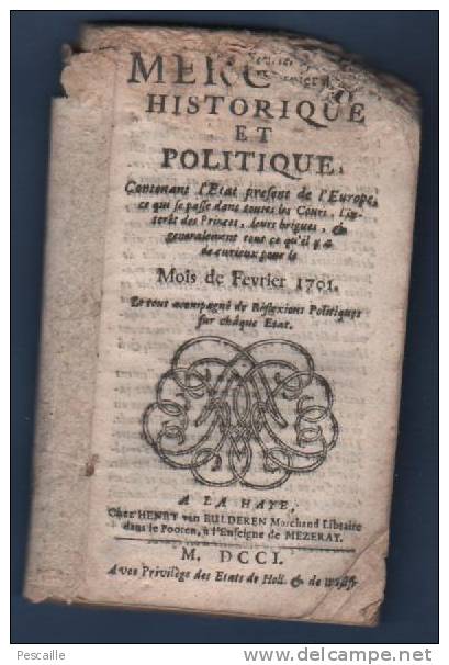 MERCURE HISTORIQUE ET POLITIQUE FEVRIER 1701 - ITALIE TURQUIE ALLEMAGNE FRANCE PROTESTANTS LONDRES MADRID - Giornali - Ante 1800