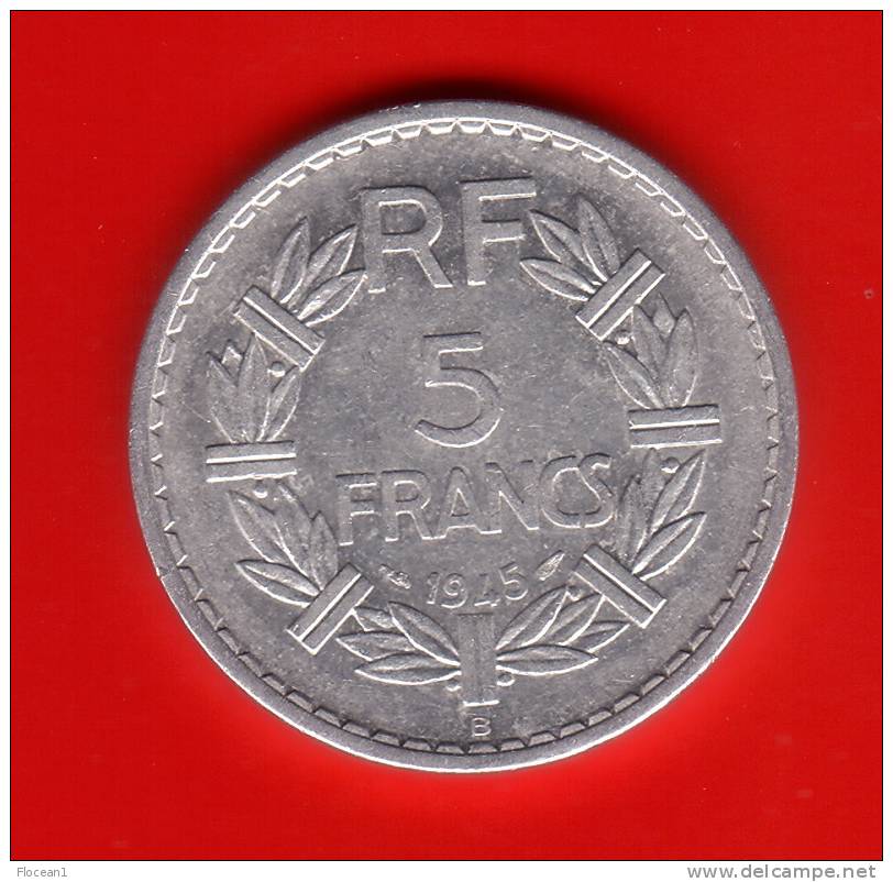 QUALITE ****   5 FRANCS LAVRILLIER 1945 B  ALU **** EN ACHAT IMMEDIAT !!! - Autres & Non Classés