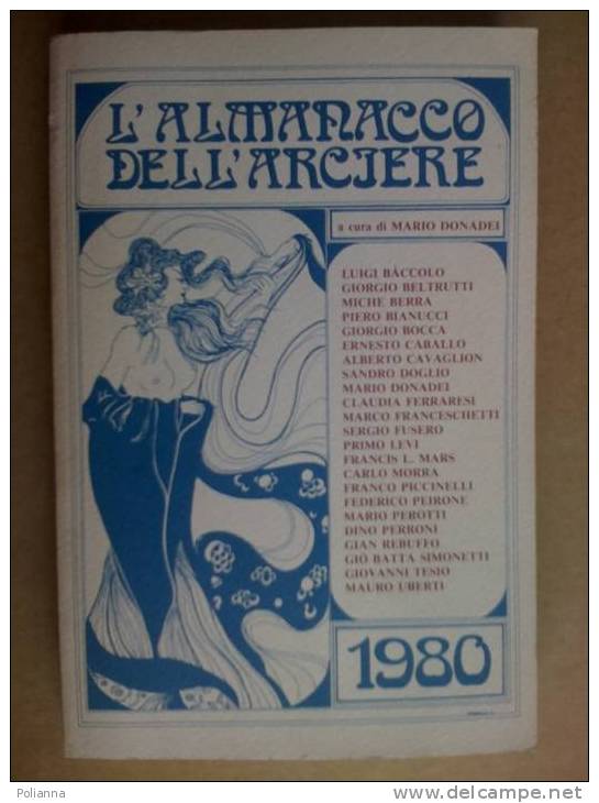 PB/8 L´ALMANACCO DELL´ARCIERE 1980 Mario Donadei - Lettere E Arti - Cuneo - History, Biography, Philosophy