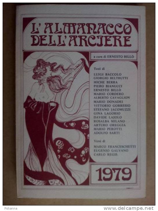 PB/9 L´ALMANACCO DELL´ARCIERE 1979 Ernesto Billò - Memoria, Luoghi, Racconti - Cuneo - History, Biography, Philosophy