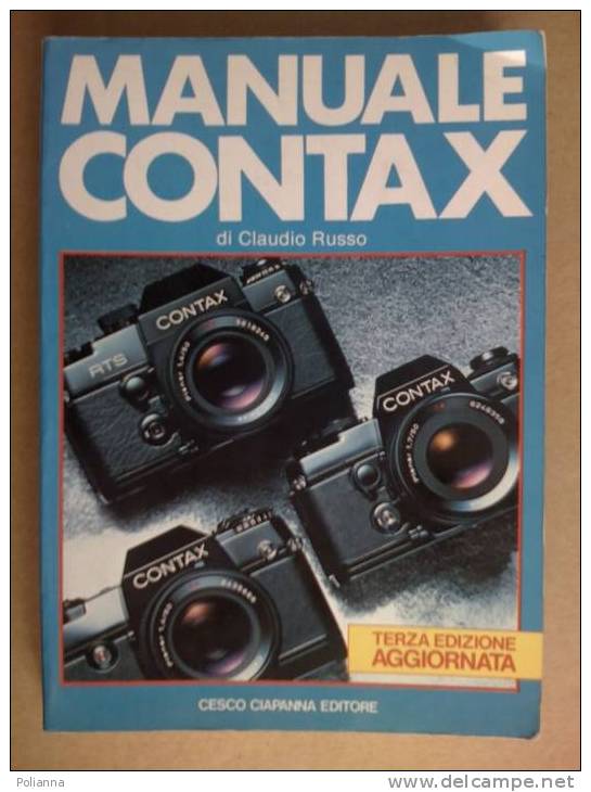 PB/10 FOTOGRAFIA - Claudio Russo MANUALE CONTAX Ciapanna Ed.1983/reflex 35 Mm - Fotografia